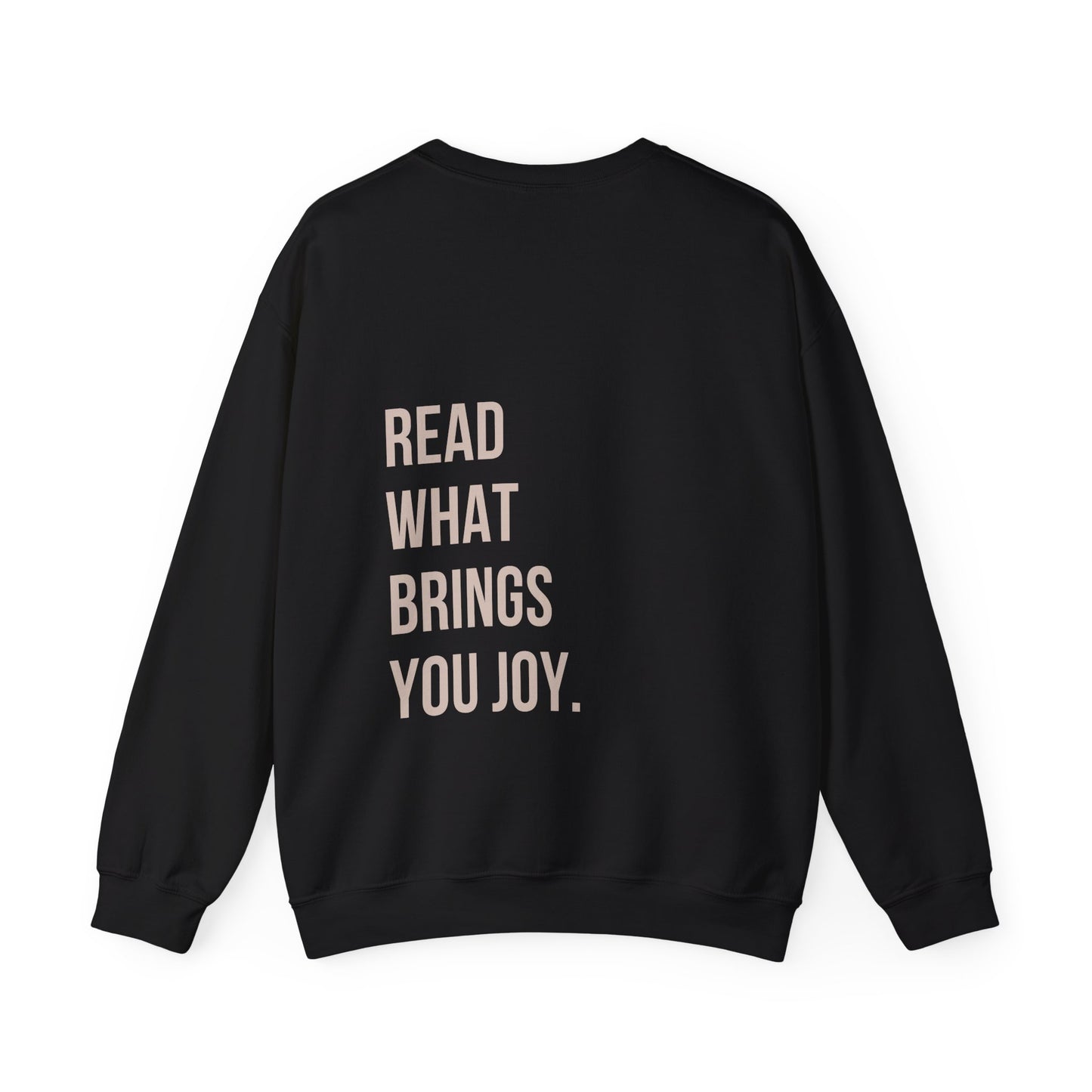 Read What Brings You Joy Sweatshirt