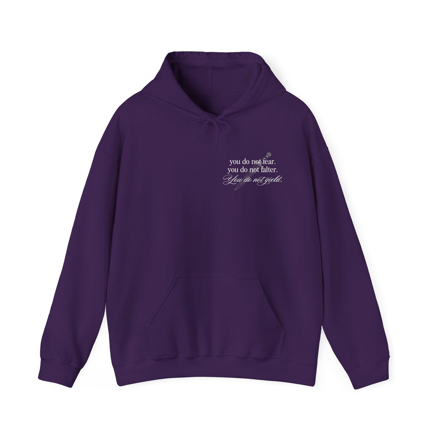 You Do Not Fear Falter Yield Hoodie
