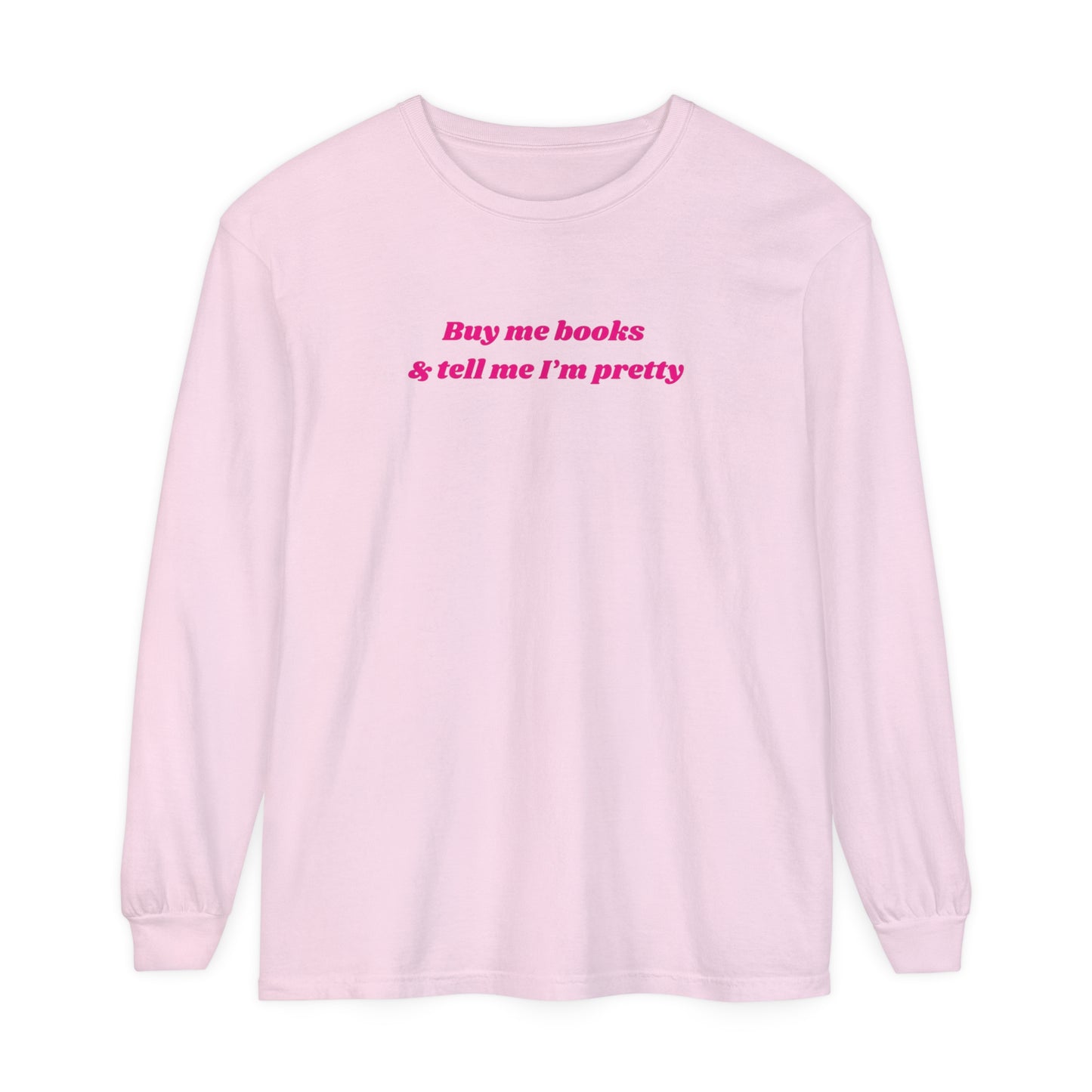 Buy Me Books Long Sleeve Tee