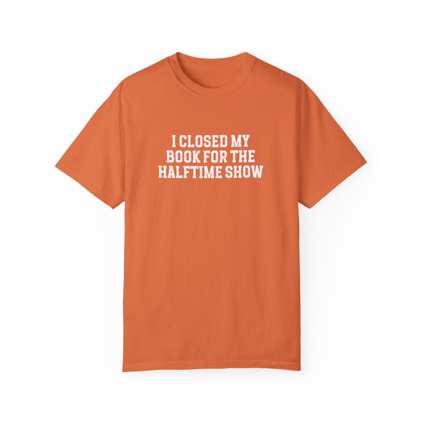 Closed My Book for Halftime Tee
