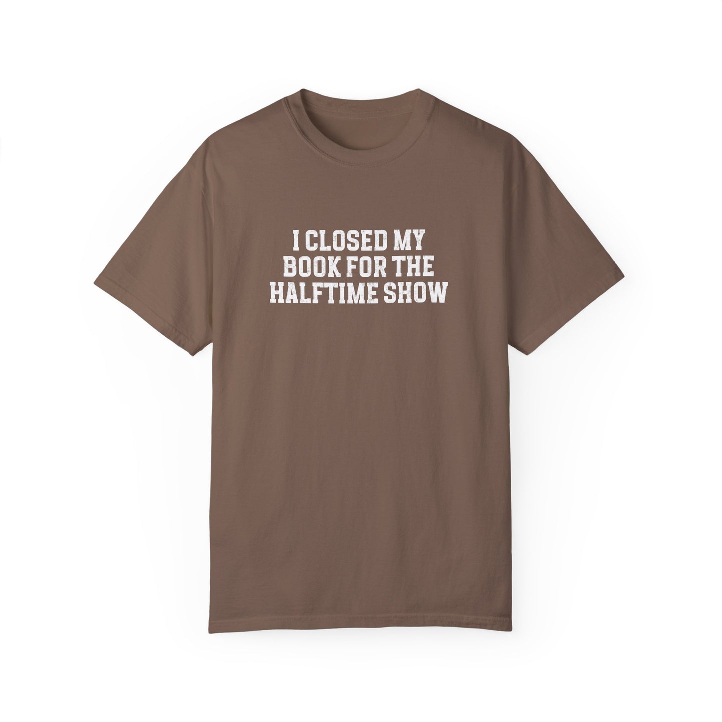 Closed My Book for Halftime Tee