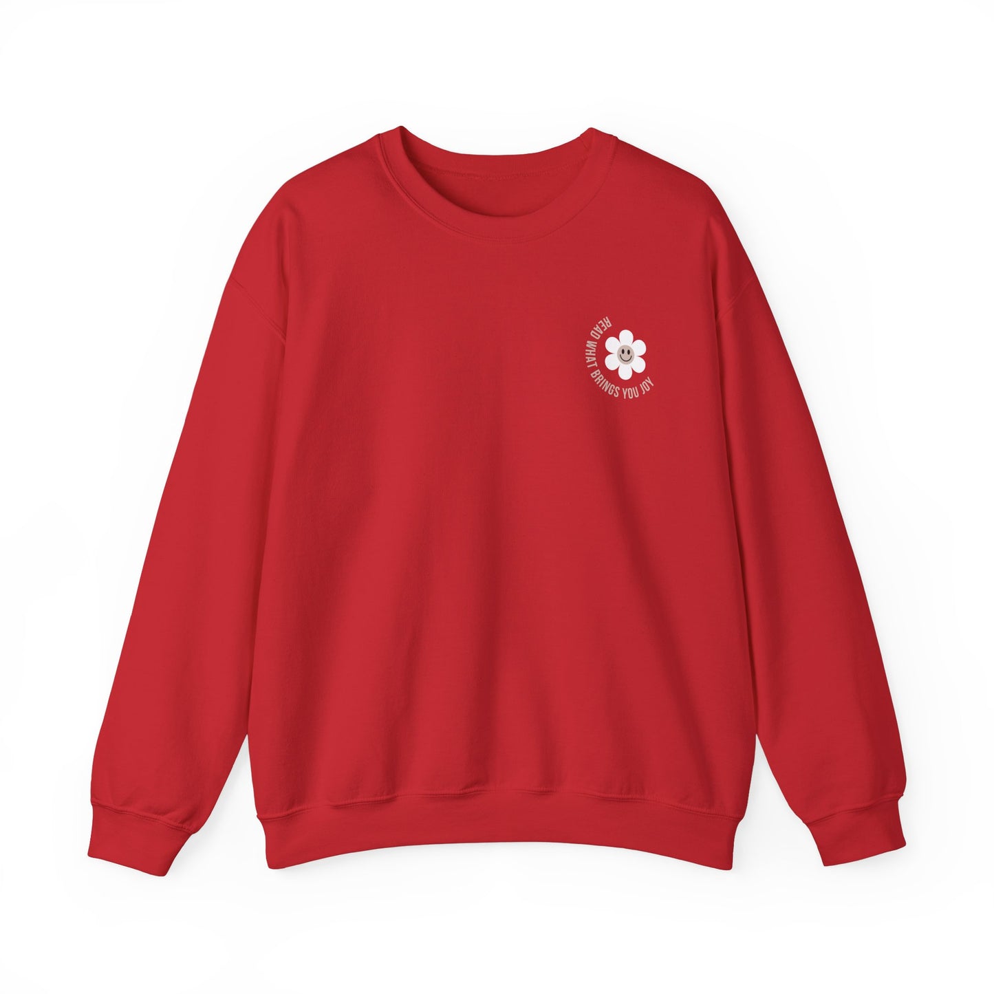 Read What Brings You Joy Sweatshirt