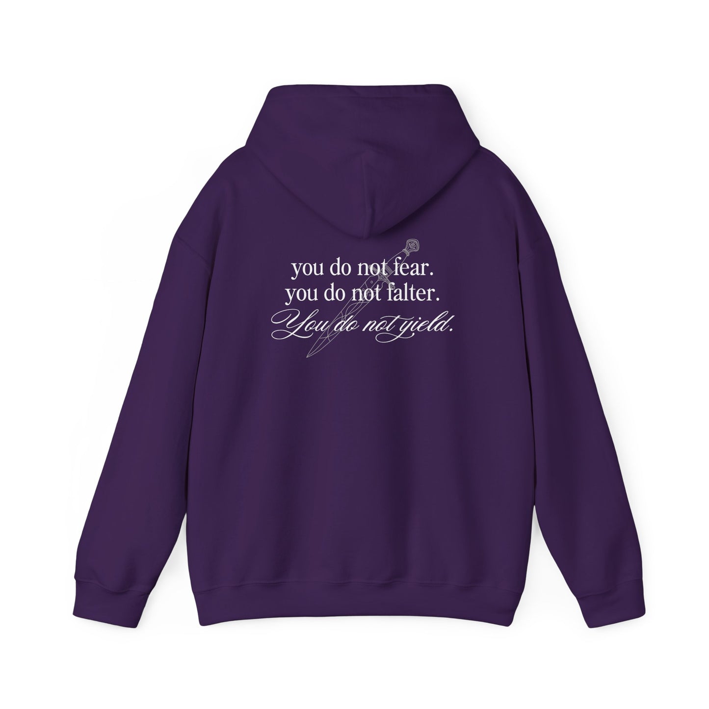 You Do Not Fear Falter Yield Hoodie