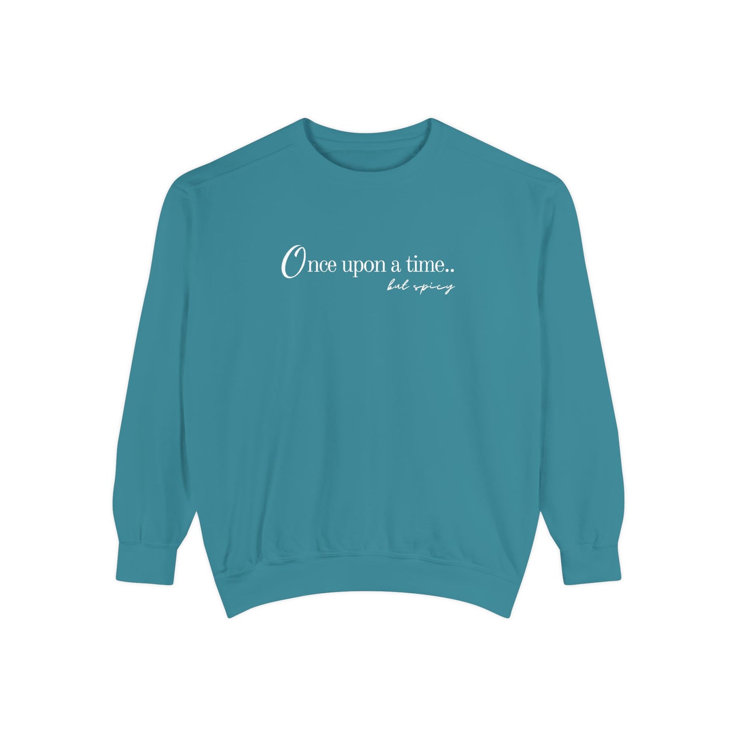 Spicy Once Upon A Time Sweatshirt