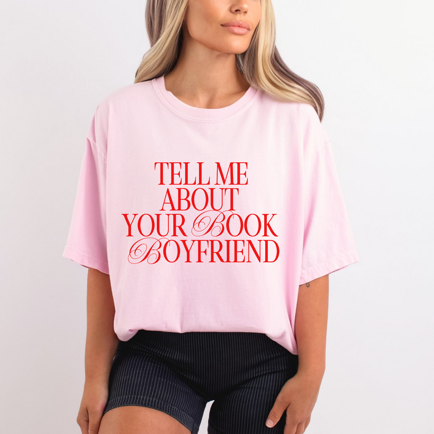 Tell Me About Your Book Boyfriend Tee