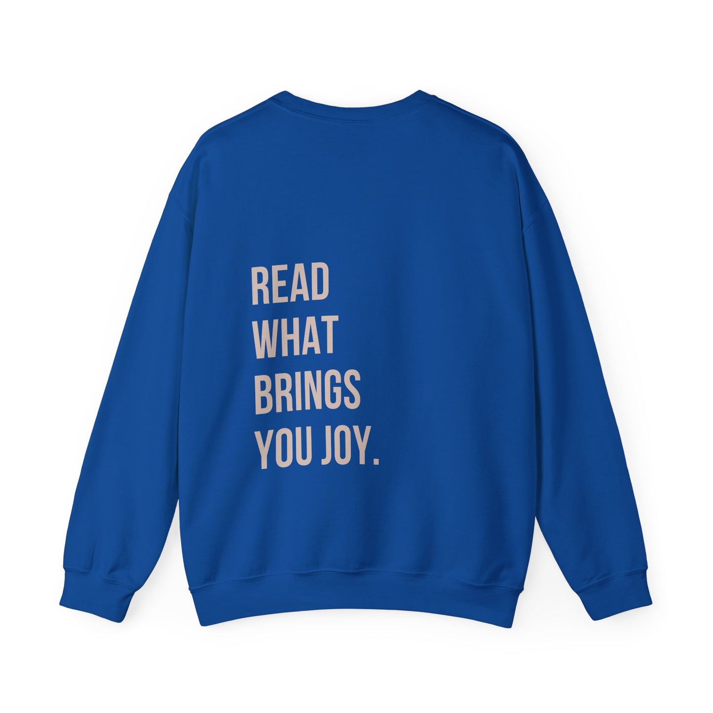 Read What Brings You Joy Sweatshirt