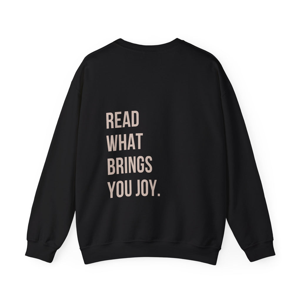 Read What Brings You Joy Sweatshirt
