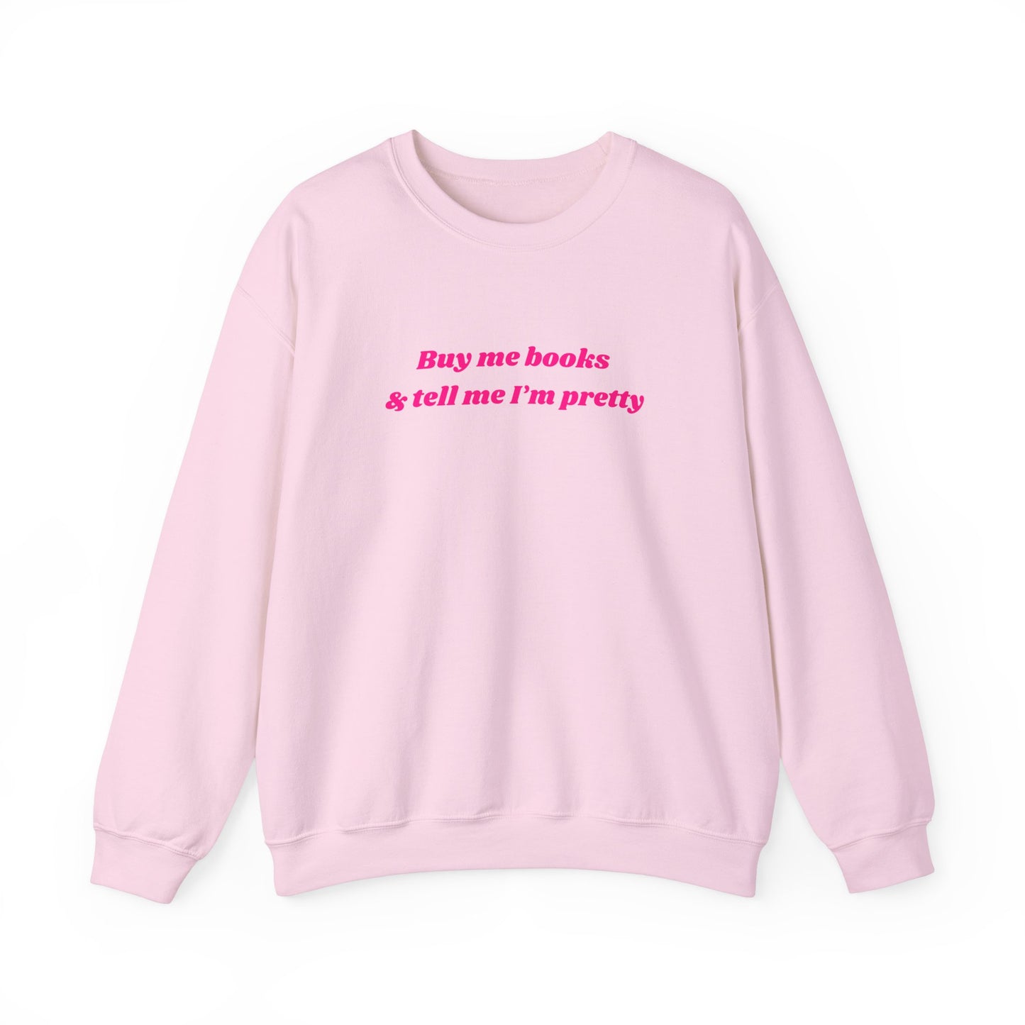 Buy Me Books Sweatshirt