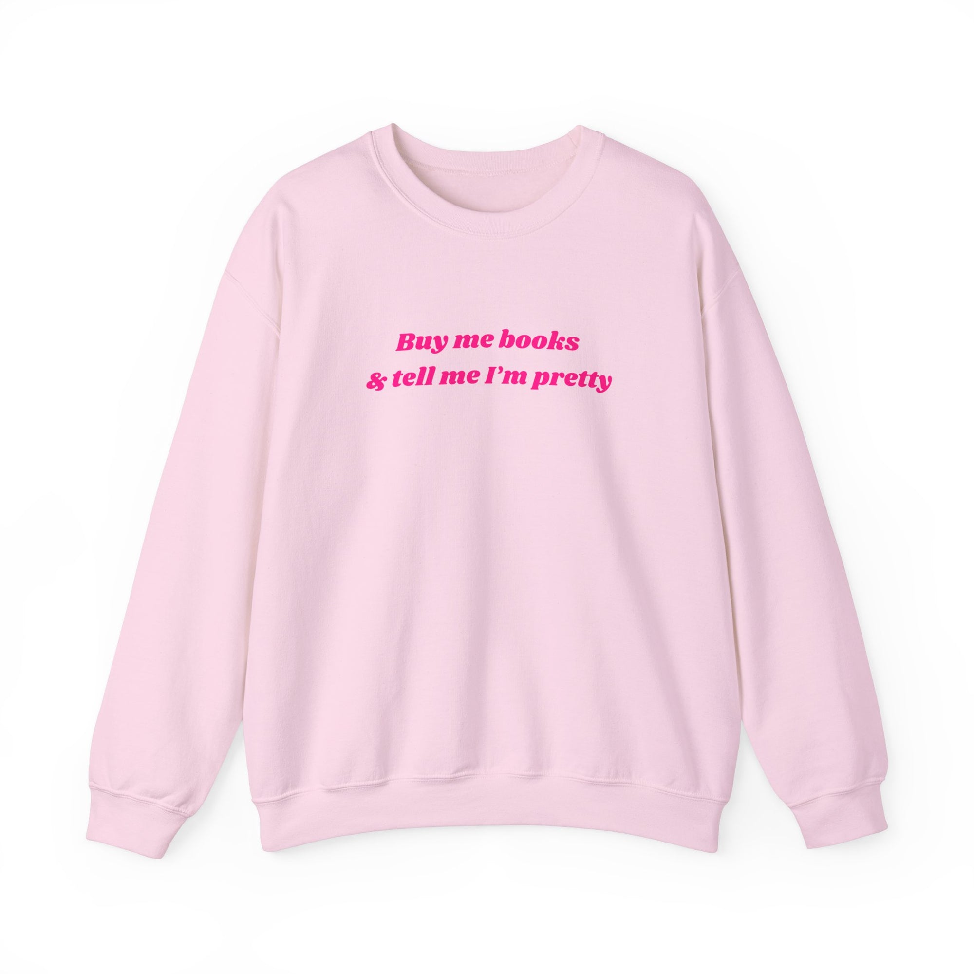 Buy Me Books Sweatshirt