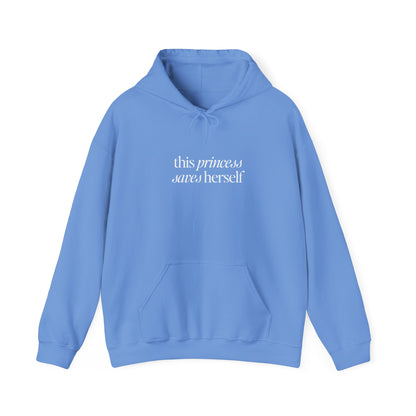 This Princess Saves Herself Hoodie