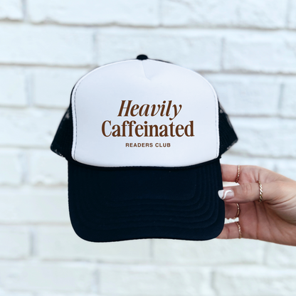 Heavily Caffeinated - Embroidered Trucker Hat