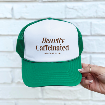 Heavily Caffeinated - Embroidered Trucker Hat