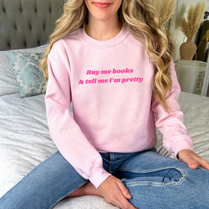 Buy Me Books Sweatshirt