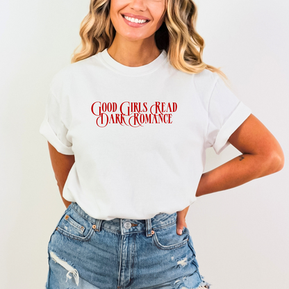 Good Girls Read Dark Romance Tee - WHITE