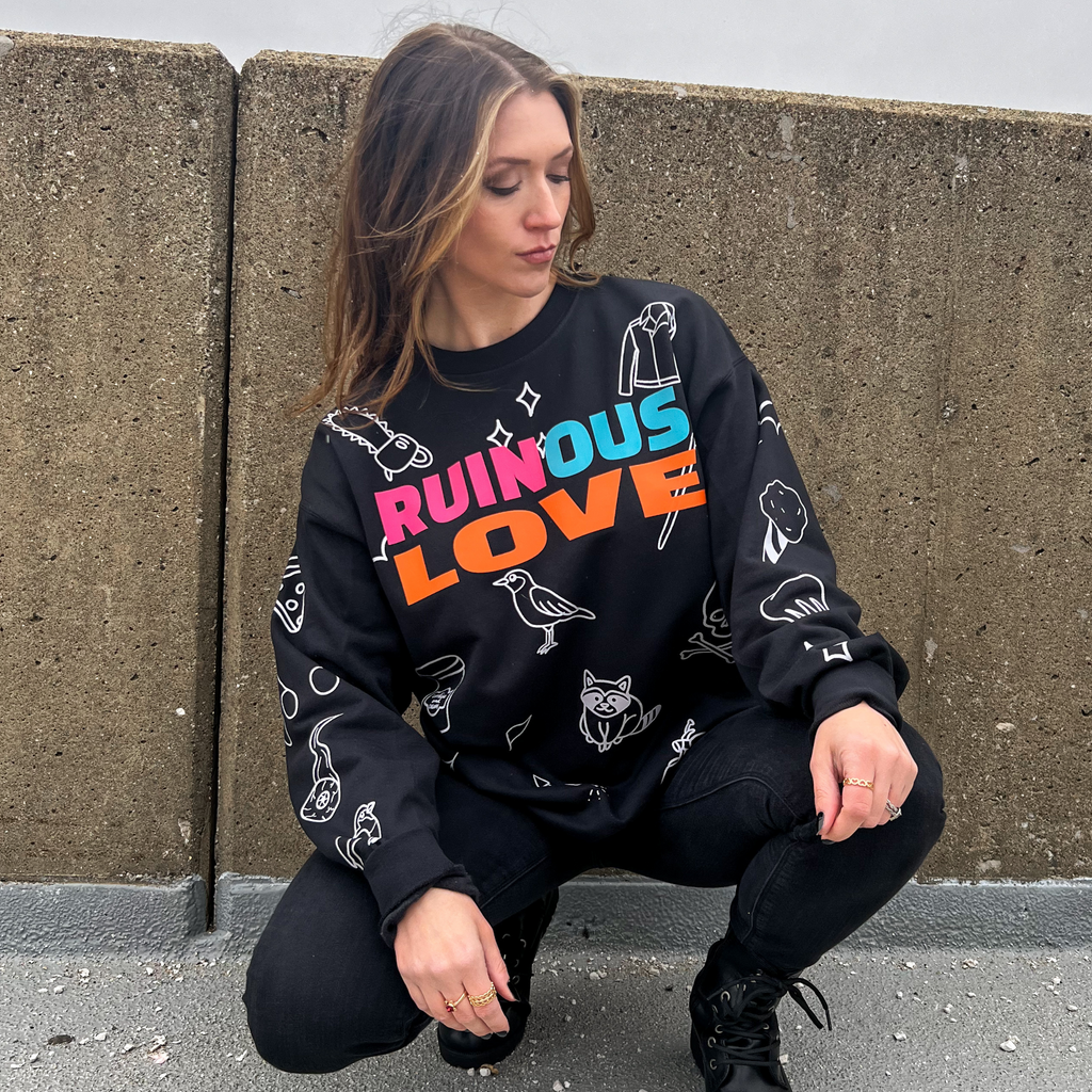 Ruinous Love Sweatshirt - Preorder