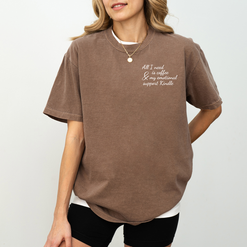 All I Need - Coffee Tee