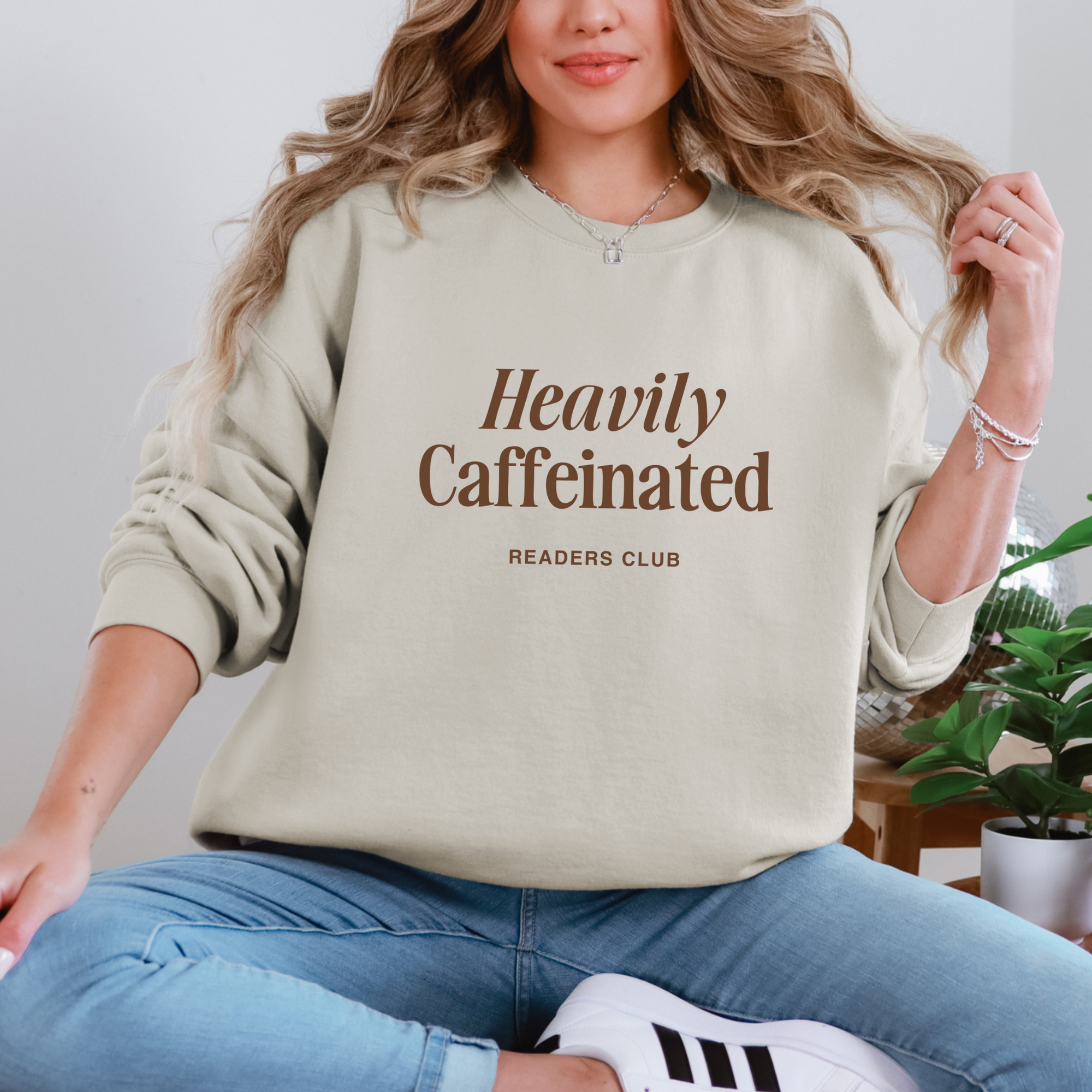Heavily Caffeinated Sweatshirt