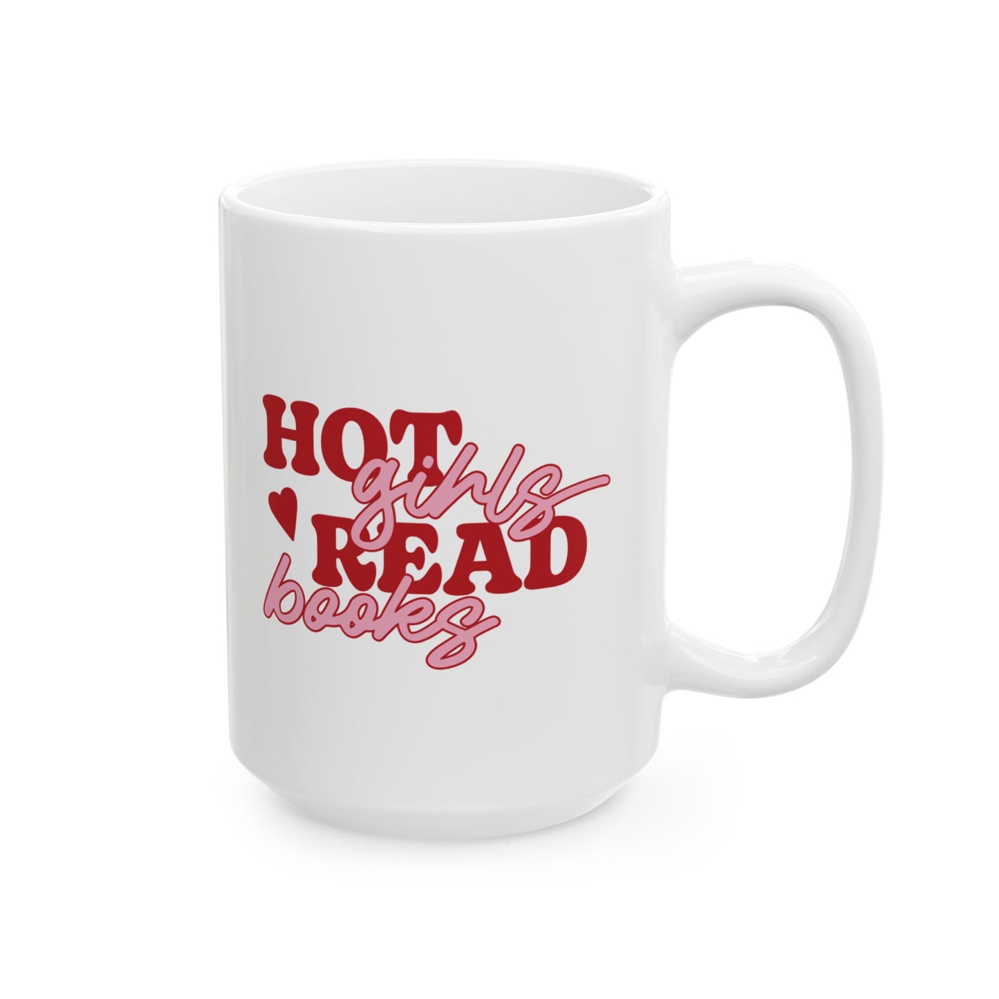 Hot Girls Read Books Mug 15oz