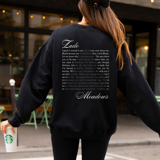 Zade Meadows Quotes Sweatshirt