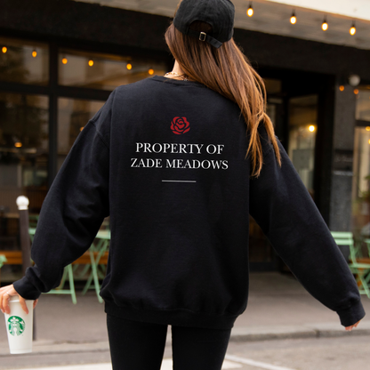 Property of Zade Meadows Sweatshirt - BLACK