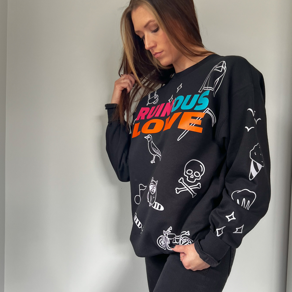 Ruinous Love Sweatshirt - Preorder
