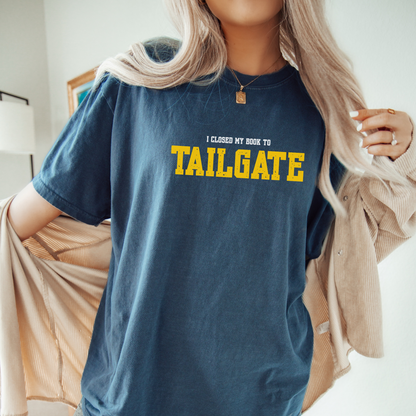 Closed My Book To Tailgate Tee - YELLOW