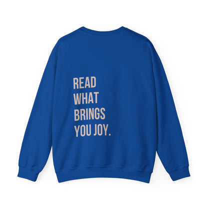 Read What Brings You Joy Sweatshirt