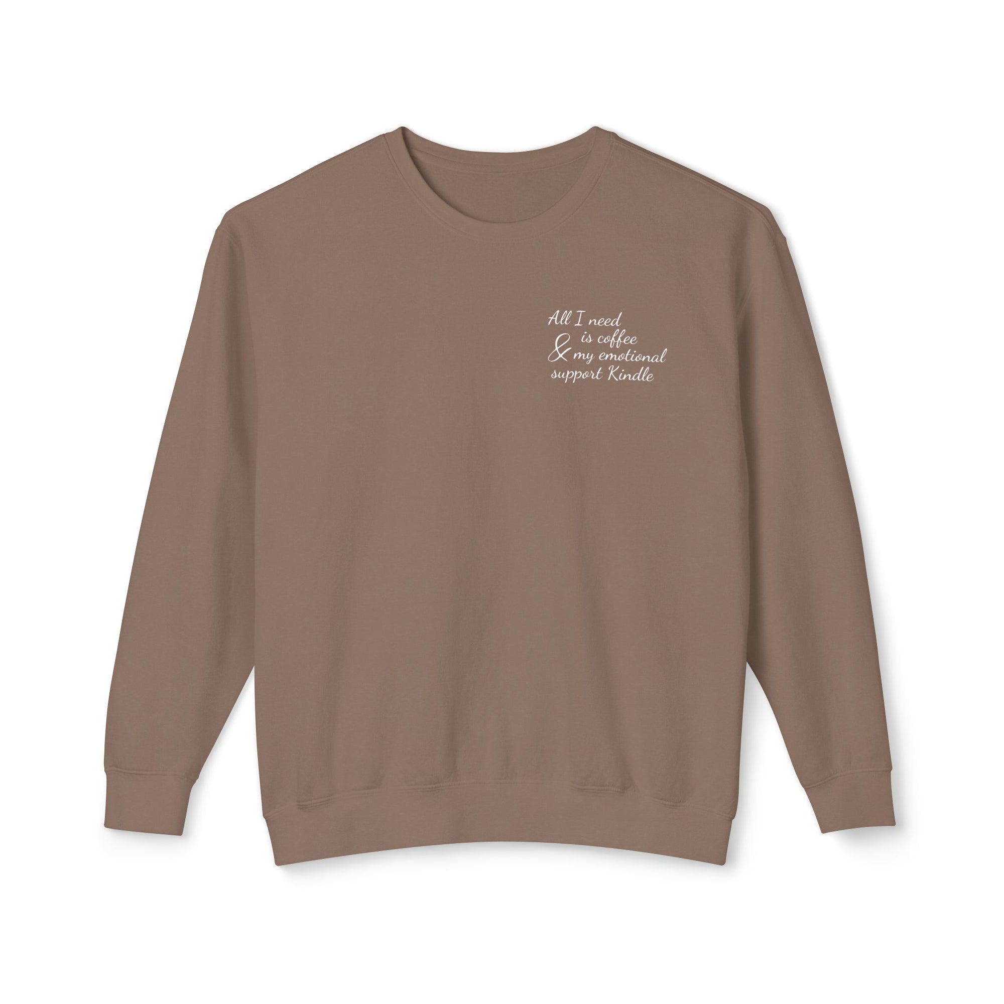 All I Need Lightweight Sweatshirt