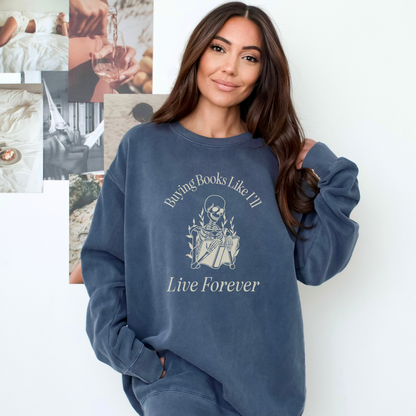 Live Forever Sweatshirt