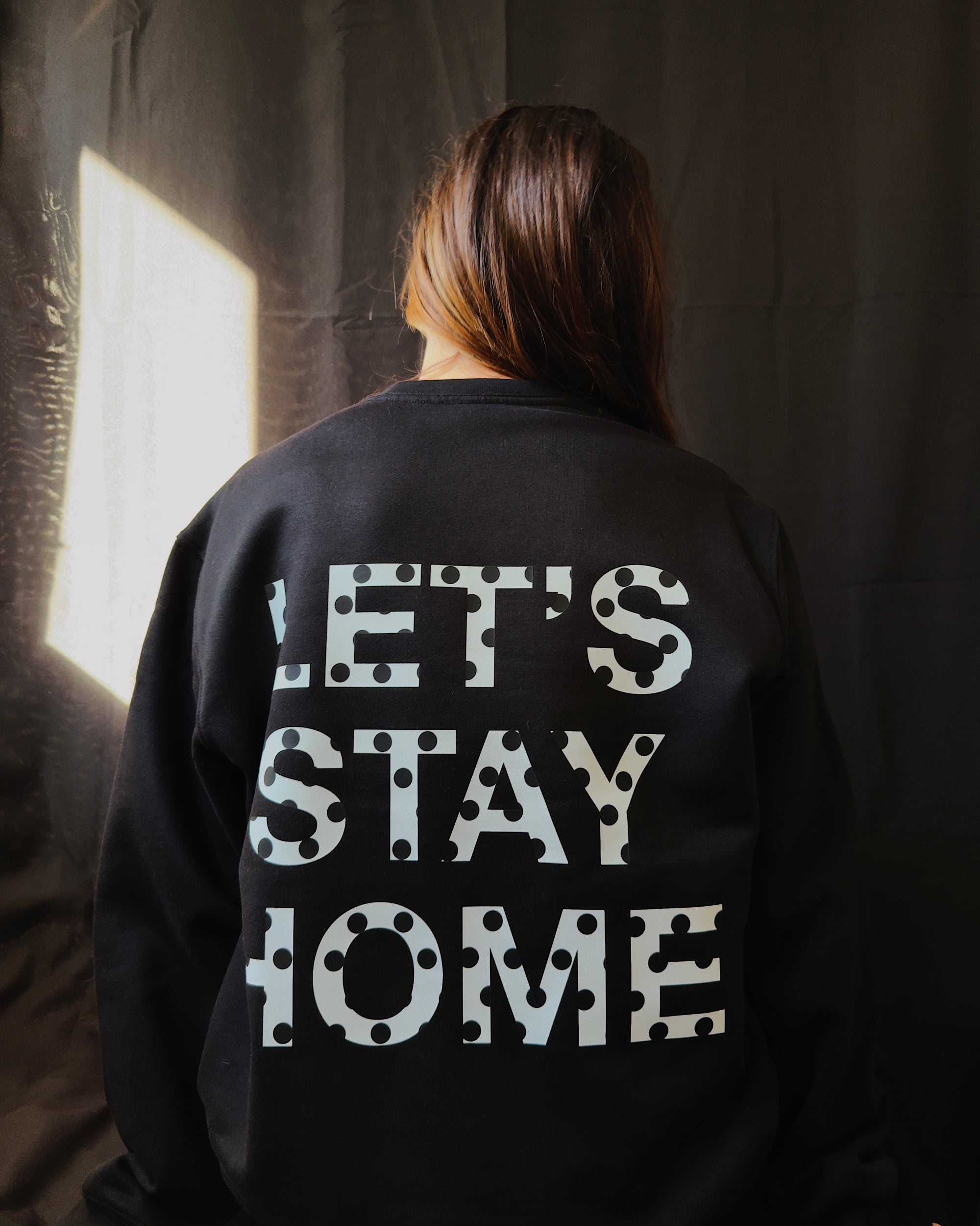 Let's Stay Home Crewneck
