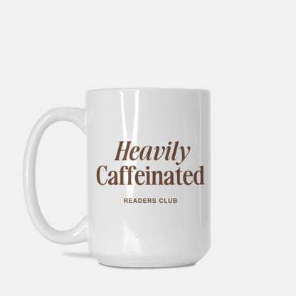 Heavily Caffeinated Mug 15oz.